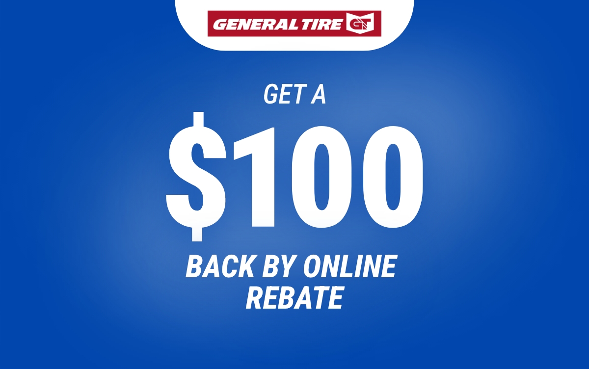 General Tire $100 Back